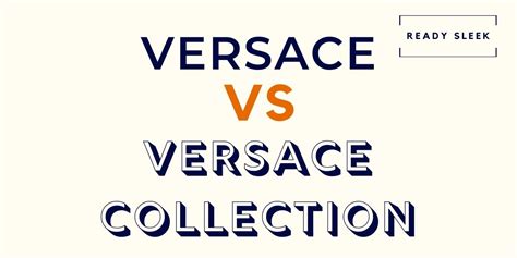 versace collection and versace difference